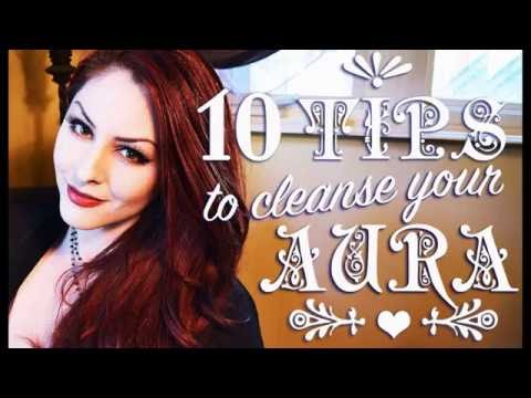 10 Tips to Cleanse Your Aura ~ The White Witch Parlour