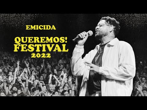 De Volta aos Palcos: Emicida #Queremos! Festival 2022