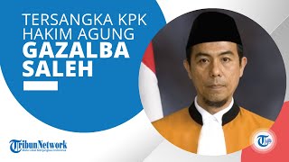 Profil Gazalba Saleh, Hakim Agung yang Disebut sebut Tersangka Kasus Korupsi oleh KPK