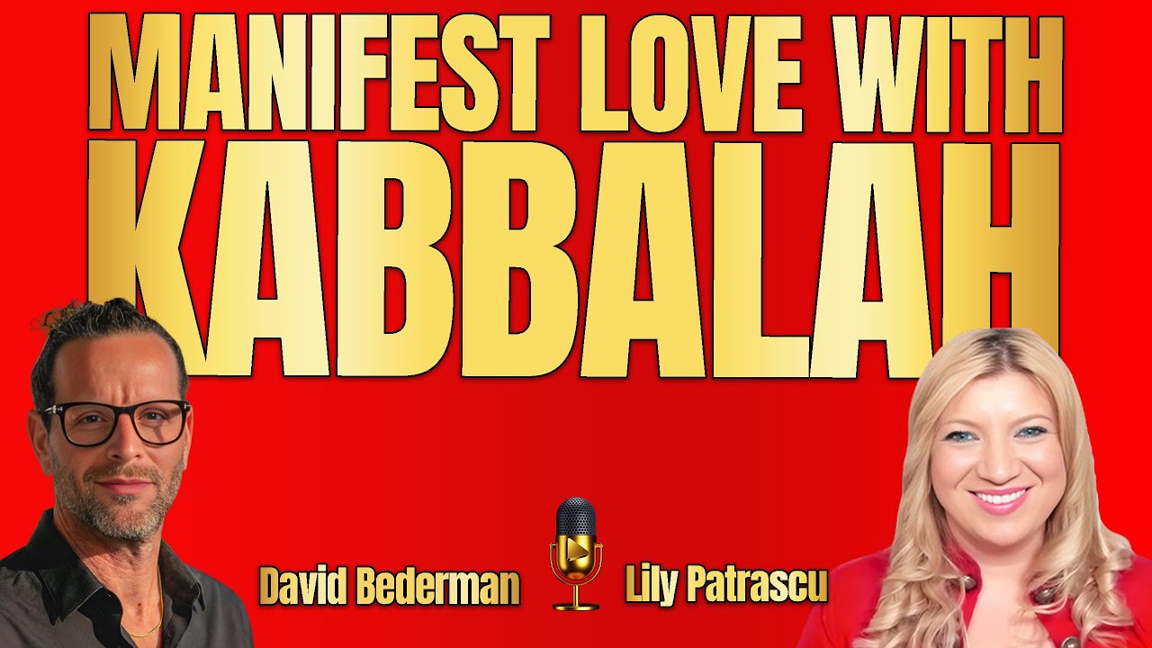 Manifest Love With Kabbalah - David Bederman