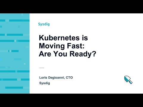 Kubernetes is Moving Fast: Are You Ready?