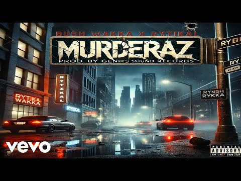 Rytikal, Bush Wakka - Murderaz (Prod By Genius Sound)