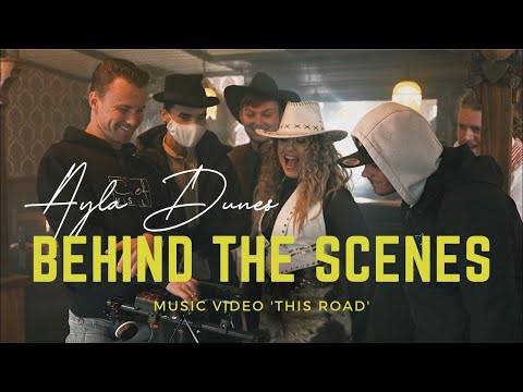Ayla Dunes - This Road (Behind The Scenes)