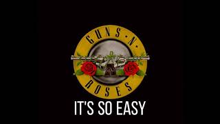 Guns N&#39; Roses - It&#39;s so Easy (Lyrics)