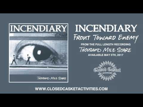 Incendiary - Front Toward Enemy