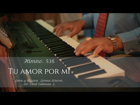 HIMNO 536   TU AMOR POR MÍ