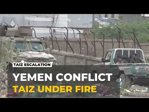 Fighting escalates in Yemen’s Taiz region: road closure threatens food and medical supplies