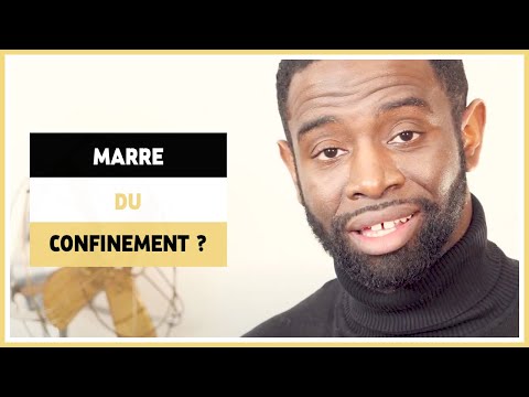 J'en ai déjà marre du confinement