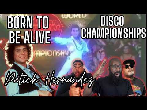 Patrick Hernandez's 'Born To Be Alive' Set to the Disco Dance World Championships! We Are All In!!!