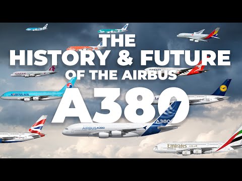 The Airbus A380: Its History & The Future