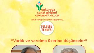 FELSEFE TEKNESİ “Varlık ve varolma üzerine düşünceler”