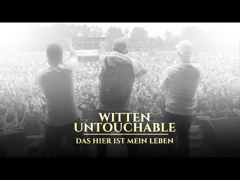 Witten Untouchable - Das hier ist mein Leben