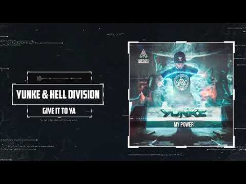YunKe & Hell Division - Give It To Ya