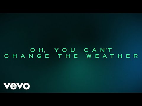 Video thumbnail for You Can’t Change The Weather