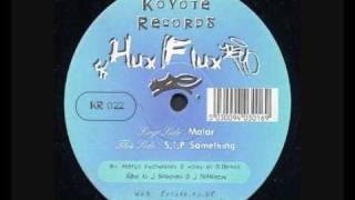 Hux Flux - A1 - Motor (Koyote Records)