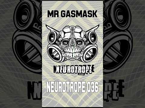 Neurotrope 036 Reissue - Mr GASMASK