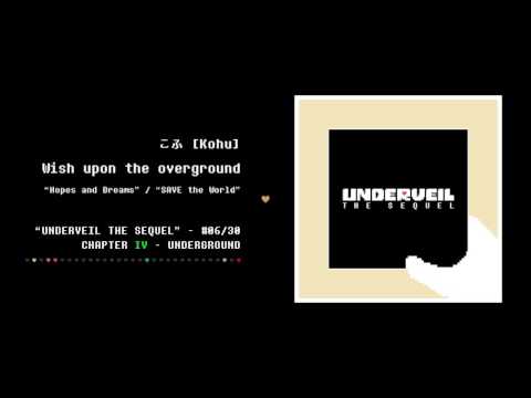 06. こふ - Wish upon the overground | UNDERVEIL THE SEQUEL