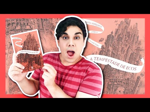 A TEMPESTADE DE ECOS ? | Série A Passa-Espelhos | Livro 4