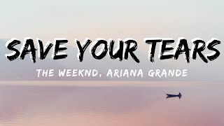 The Weeknd – Save Your Tears Remix ft. Ariana Grande (Lyrics)