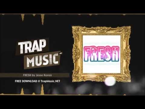 TrapMusic.NET: Jesse Koren - Fresh [Free Download] (Season of Trap Volume 1, Episode 1)