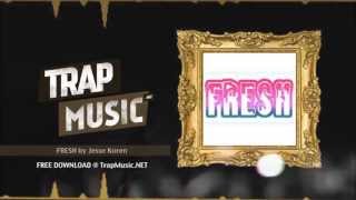 TrapMusic.NET: Jesse Koren - Fresh [Free Download] (Season of Trap Volume 1, Episode 1)