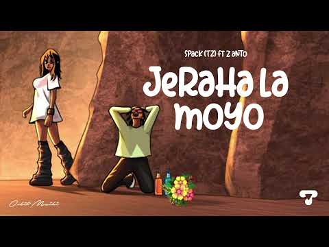 Spack Feat. Z anto - Jeraha la Moyo (Official Music Audio)