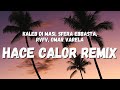 Kaleb Di Masi, Sfera Ebbasta, RVFV, Omar Varela - Hace Calor Remix (Letra/Lyrics)