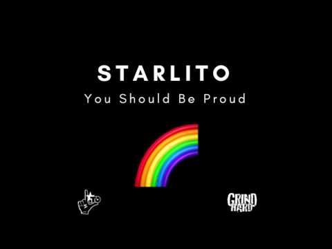 Starlito - You Should Be Proud (Prod. Street Symphony)