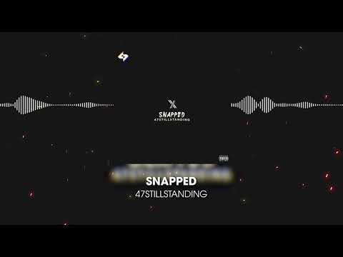 47StillStanding - "Snapped" (Official Audio)