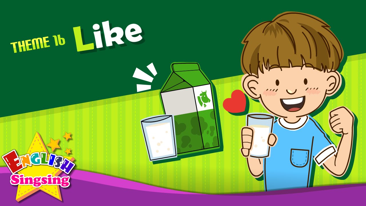 Theme 16. Like - Do you like milk? | ESL Song & Story - Learning English for Kids