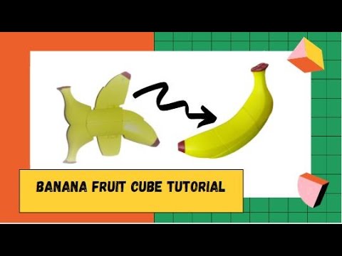 How to Solve Banana Fruit Cube - Basic Tutorial for Beginners