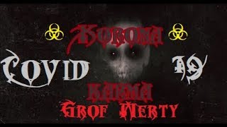 Video Grof Merty [ MorhohroM ] - Covid 19  ☣