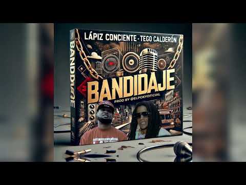 Bandidaje - Lápiz Conciente FT Tego Calderon