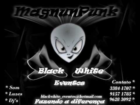 Dj Punk Mix - Eletronic 2010 (Black White Eventos) Electro na VEIAAAA.