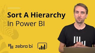 How To Sort A Hierarchy By Custom Sort Logic In Power BI || Zebra BI Knowledge Base