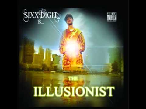 Sixx Digit (ft. Pillagers, and Dasit) - Gimme A Break - The Illusionist
