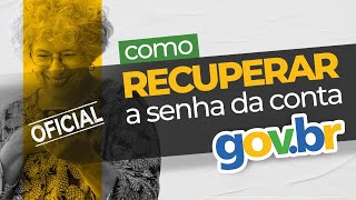 Como recuperar a senha de sua conta GOV.BR? [OFICIAL]