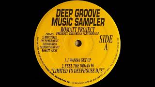 Romatt Project – I Wanna Get Up (The Organ Flavored E.P.)
