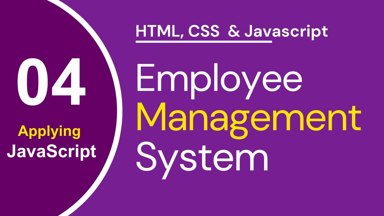 Final JavaScript – Employee Management System | HTML, CSS & JavaScript Project for Beginners