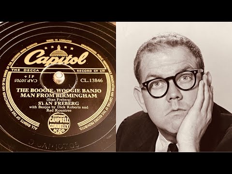 Stan Freberg - The Boogie Woogie Banjo Man From Birmingham - 78 rpm - Capitol CL13846 - 1952