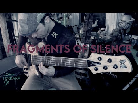 Fragments of Silence - John Ferrara