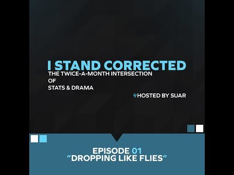 I Stand Corrected - E01 - Dropping Like Flies