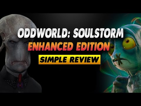 Oddworld: Soulstorm Enhanced Edition Review - Simple Review
