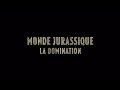 Jurassic World Dominion French Canadian