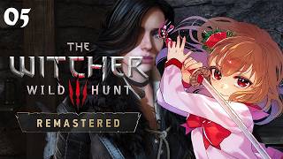 Ichigo🍓plays The Witcher 3: Wild Hunt — Remastered | Part 5