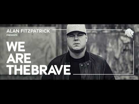 We Are The Brave 190 (With Alan Fitzpatrick) 27.12.2021