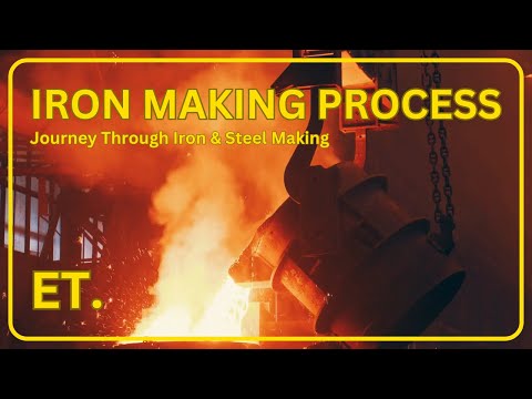The Marvel of Metal: Journey Through Iron & Steel Making.