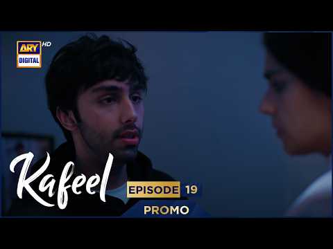 Kafeel Episode 19 | Promo | Emmad Irfani | Sanam Saeed | ARY Digital Drama