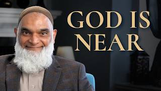 Video: How near is God to me? | Shabir Ally