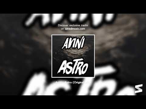 Avini - Astro (Original Mix)